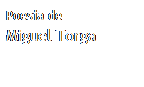 Caixa de texto: Poesia de
Miguel Torga
