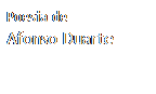 Caixa de texto: Poesia de
Afonso Duarte