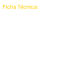 Caixa de texto: Ficha Técnica:
 
Luís Cília 
- Música, canto e guitarra
 
 
