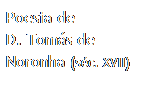 Caixa de texto: Poesia de
D. Tomás de Noronha (séc. XVII)